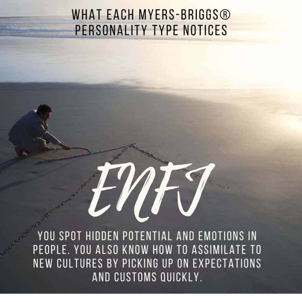 What ENFJs notice
