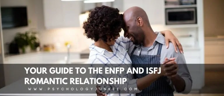 Your Guide to the ENFP and ISFJ Romantic Relationship