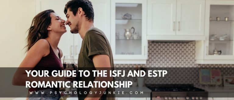 Your Guide to the ISFJ and ESTP Relationship