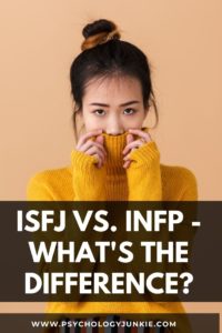 Get an in-depth, easy-to-understand look at the major differences between INFPs and ISFJs. #INFP #ISFJ #MBTI #Personality
