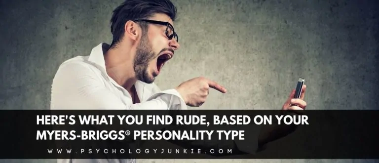 Here’s What You Find Rude, Based On Your Myers-Briggs Type