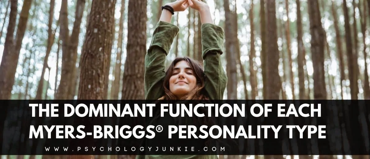 Get an in-depth look at the dominant cognitive function of each Myers-Briggs personality type. #MBTI #Personality #INFJ #INFP