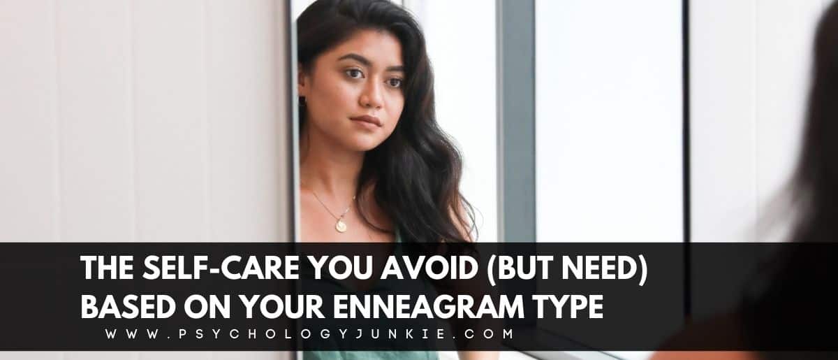 Discover the self-care practice that will powerfully improve your life, based on your #Enneagram type. #Personality #Enneatype