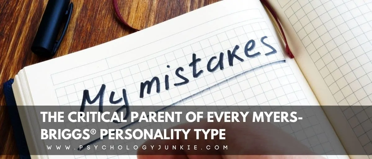 Want to deep dive into the nuances of your personality type? Explore the critical parent that hides inside each of the 16 Myers-Briggs personality types. #MBTI #Personality #INFJ #INFP
