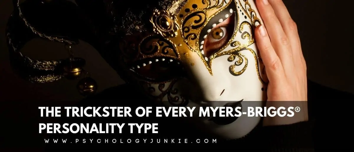 Delve into the shadow functions of Myers-Briggs type in this article that explores the Trickster side of your personality. #MBTI #Personality #INFJ