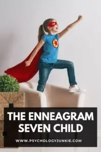 Get an in-depth look at the strengths and struggles of the Enneagram Seven child. #Enneagram #Personality