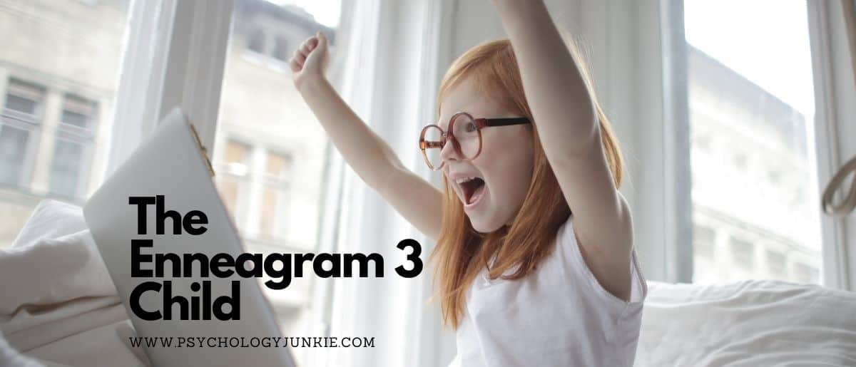 Get an in-depth look at the Enneagram 3 child. #Personality #Enneagram