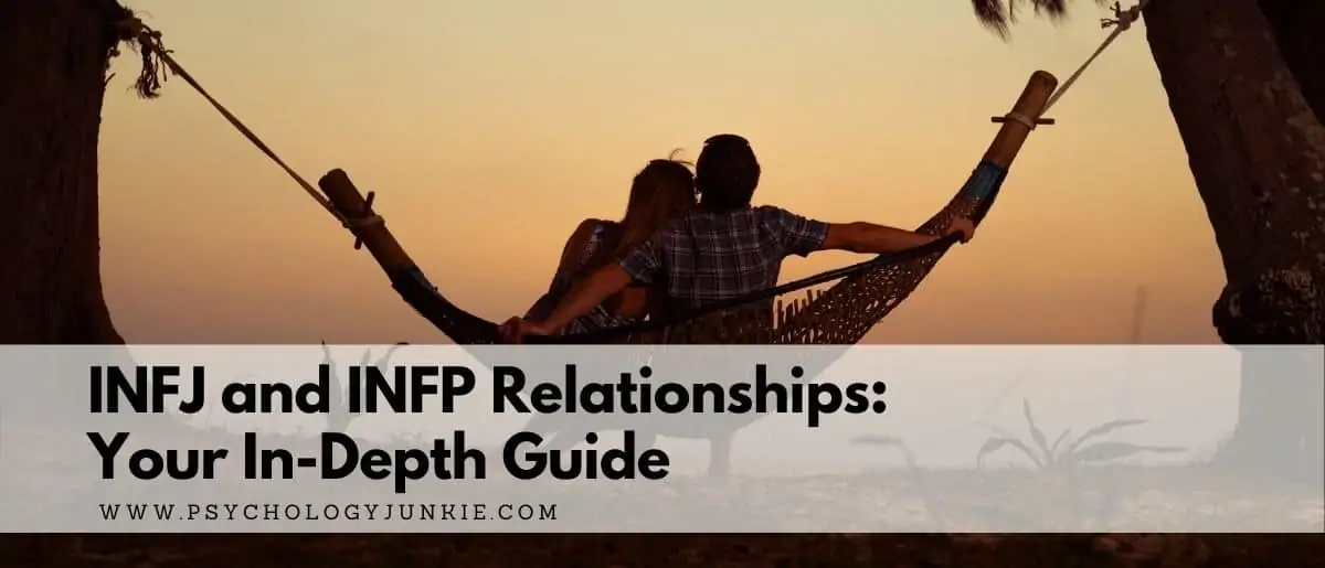 Get an in-depth look at the pros and cons of the INFJ and INFP relationship. #INFJ #INFP #MBTI