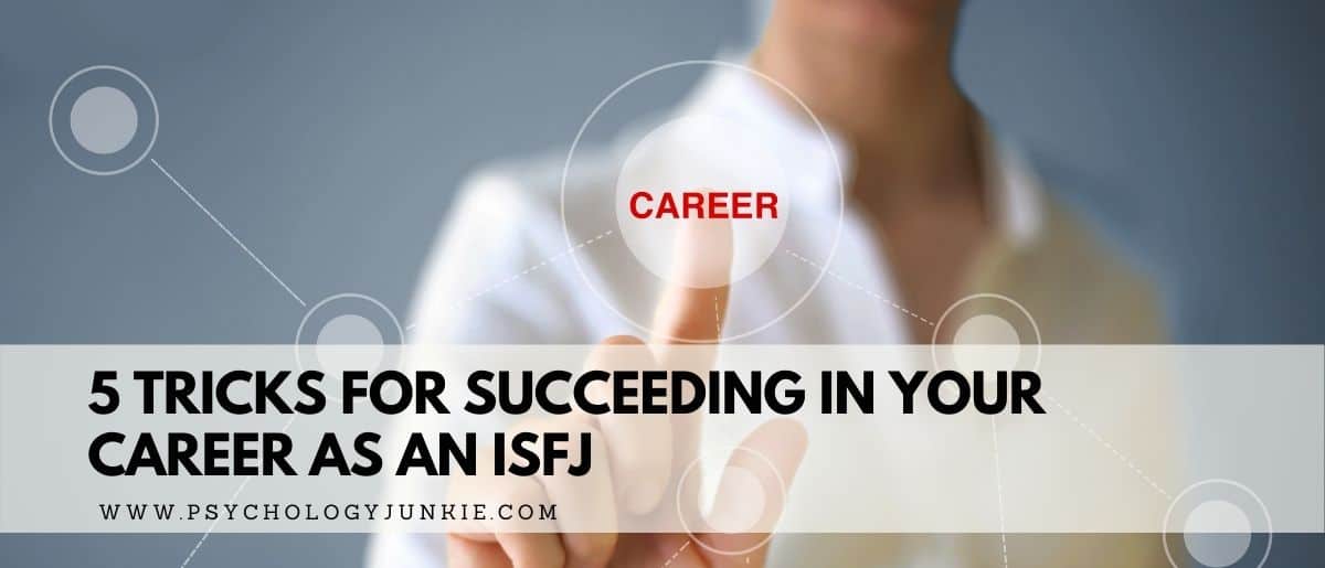 5 Ways to Succeed in Your Career as an ISFJ Personality Type #ISFJ #MBTI