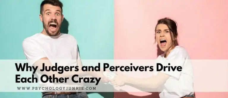 Why Judgers and Perceivers Drive Each Other Crazy