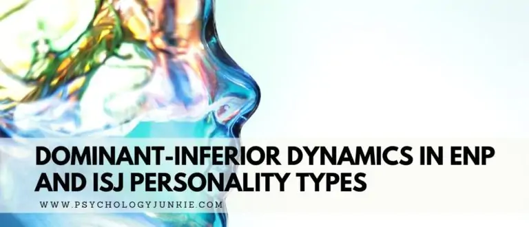 Dominant-Inferior Dynamics in ENP and ISJ Personality Types