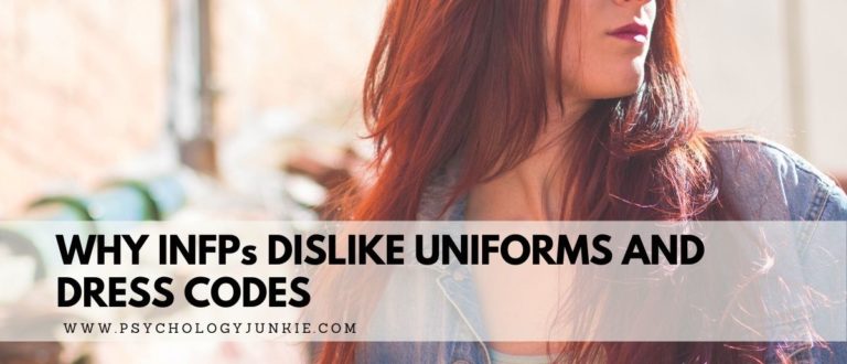 Why INFPs Dislike Uniforms and Dress Codes