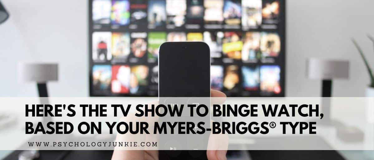 Find out which TV shows are the favorites of each Myers-Briggs® personality type. #MBTI #Personality