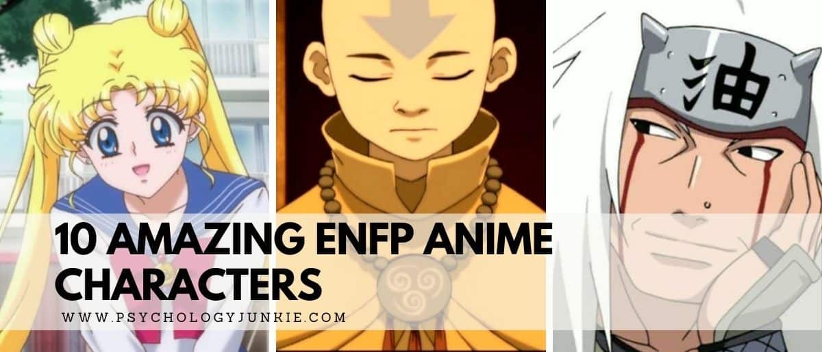 10 Amazing ENFP Anime Characters - Psychology Junkie