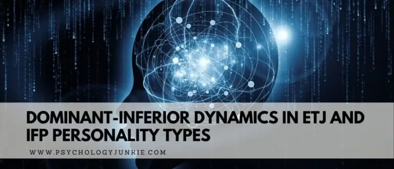 Dominant-Inferior Dynamics in ETJ and IFP Personality Types