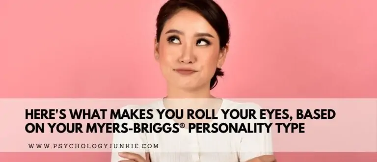 What You Roll Your Eyes At, Based On Your Myers-Briggs® Personality Type