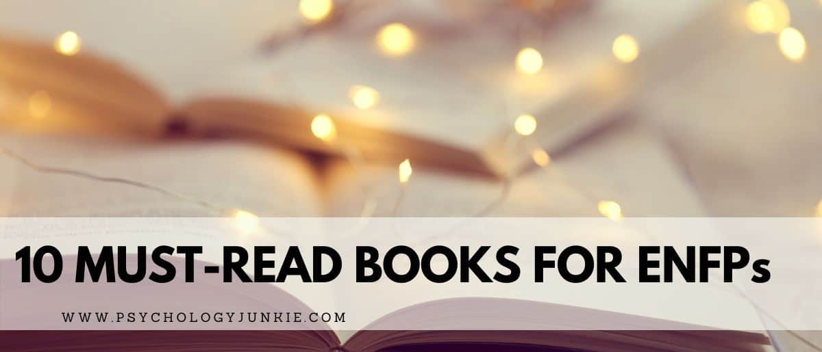 10 Must Read Books For Enfps Psychology Junkie