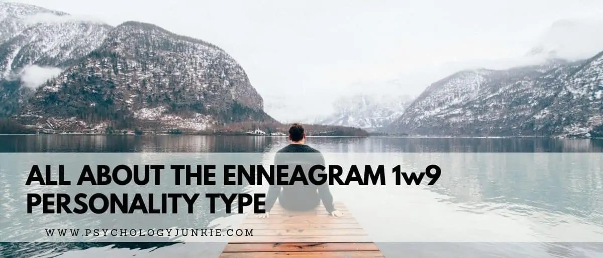 Get an in-depth look at the Enneagram 1w9 and find out if this is the correct type for you! #1w9 #Personality #Enneagram