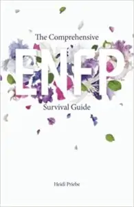 The Comprehensive ENFP Survival Guide