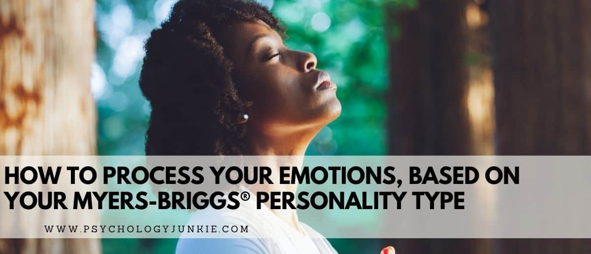 Find techniques for processing your emotions based on your personality type. #MBTI #Personality #INFJ