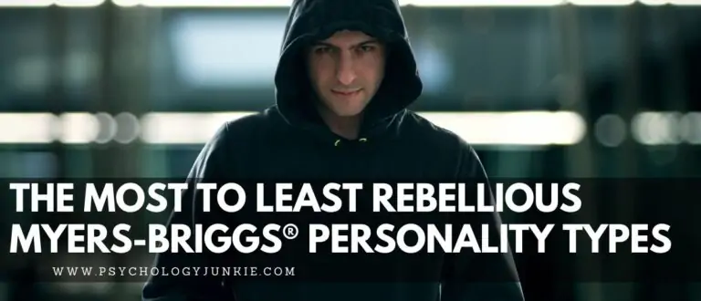 The Most to Least Rebellious Myers-Briggs® Personality Types