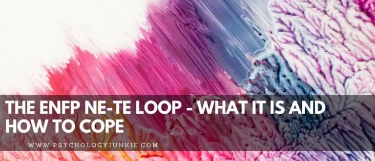 The ENFP Ne-Te Loop – What it Is and How to Cope