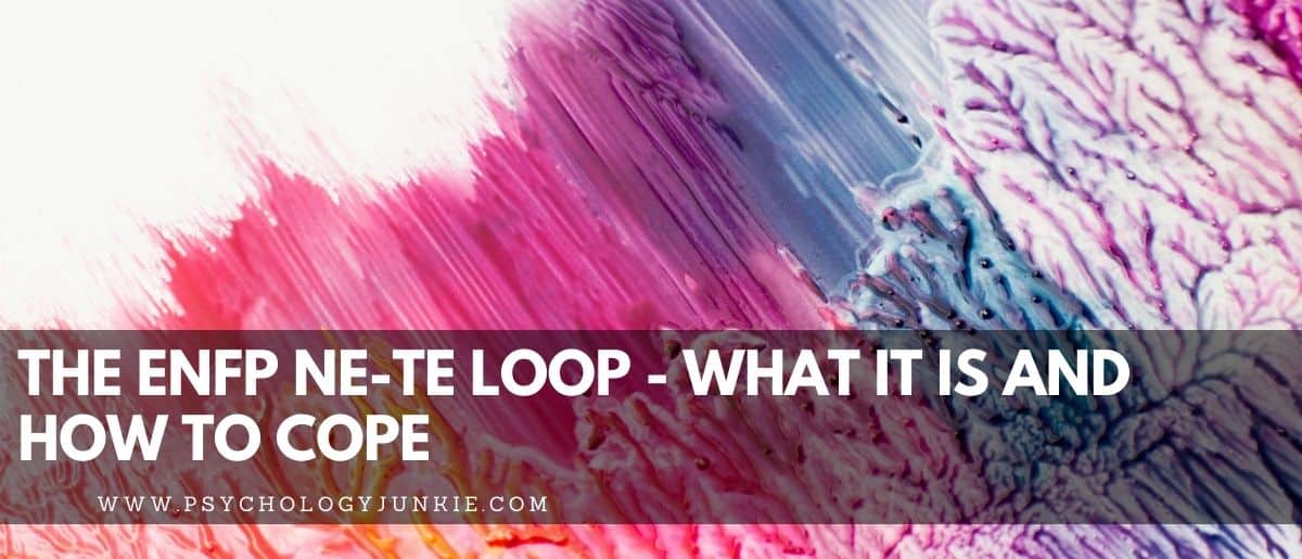 Get an in-depth look at the ENFP Ne-Te loop and how to get out of it! #MBTI #Personality #ENFP
