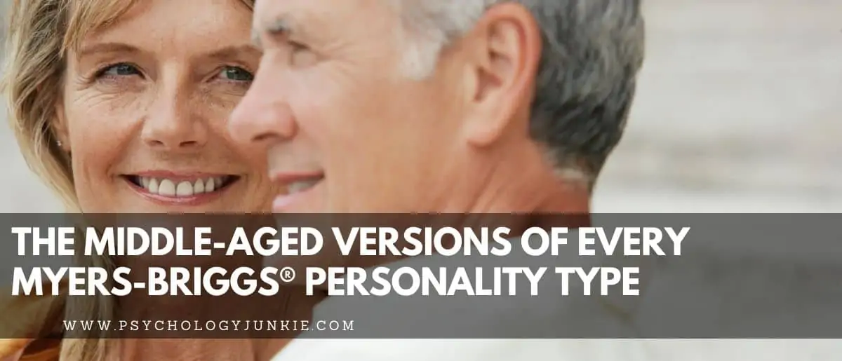 Get an in-depth look at how personality changes in mid-life for each of the 16 Myers-Briggs personality types. #MBTI #INFJ #INFP