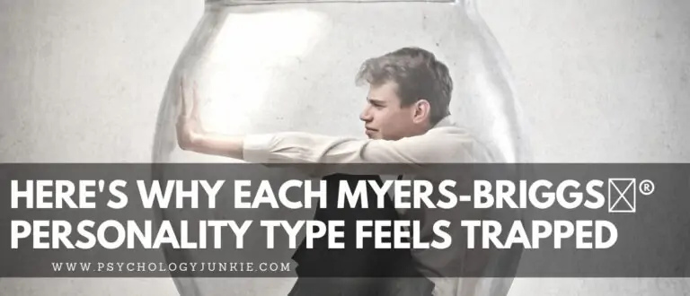 Why Each Myers-Briggs® Personality Type Feels Trapped