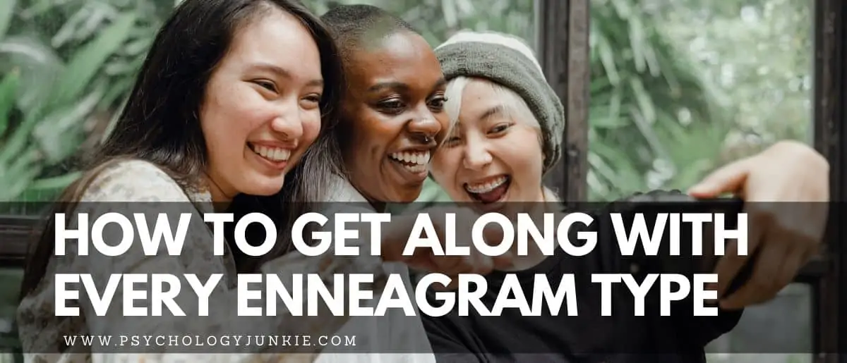 A quick and fun look at how to get along with every Enneagram type. #Enneagram #Personality