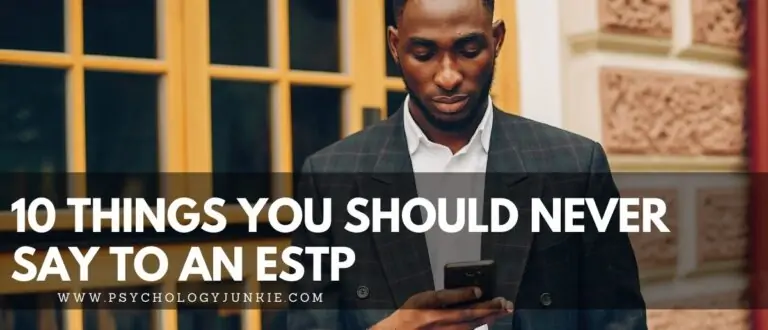 10 Things You Should Never Say to an ESTP