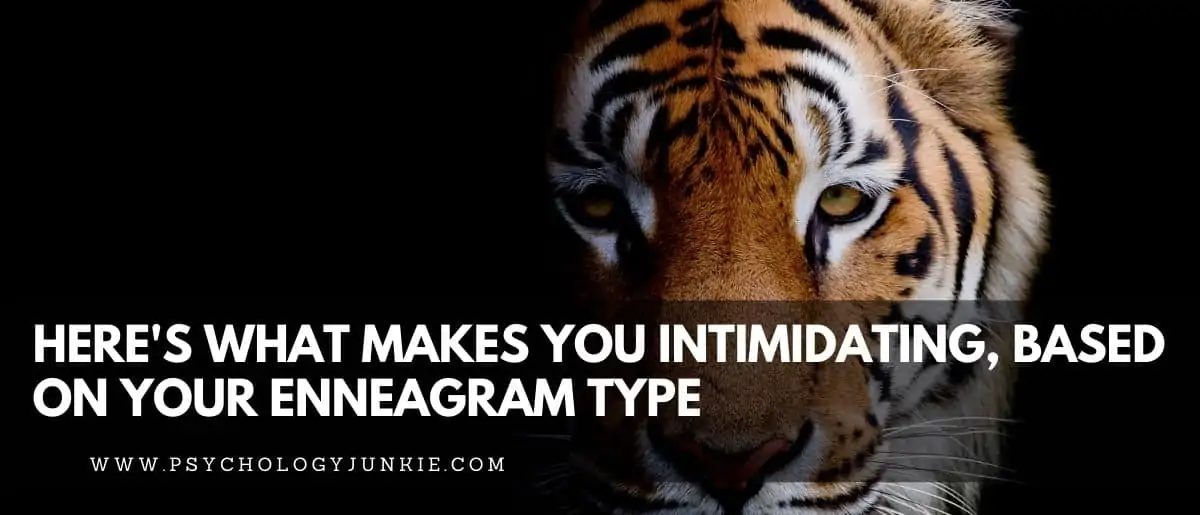 Get an in-depth look at what makes each of the nine Enneagram personality types intimidating. #Enneagram #Personality