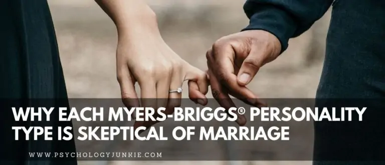 Why Each Myers-Briggs® Personality Type is Skeptical of Marriage