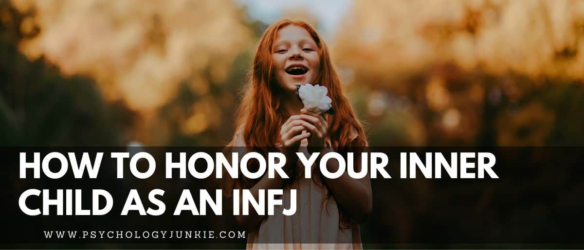 Find out how to get in touch with your inner child and find more joy as an INFJ personality type #INFJ #Personality #MBTI