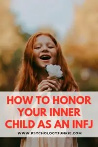 Find out how to get in touch with your inner child and find more joy as an INFJ personality type #INFJ #Personality #MBTI