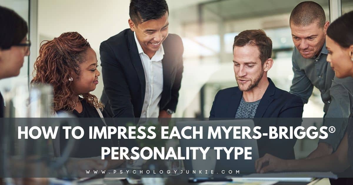 Find out which qualities seriously impress each of the 16 Myers-Briggs® personality types. #MBTI #Personality #INFJ