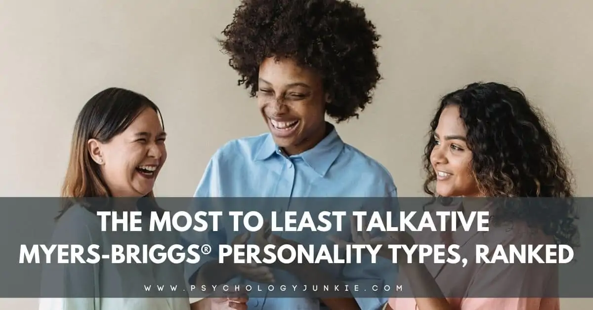 Find out which of the 16 Myers-Briggs® personality types are the most or least talkative. #MBTI #Personality #INFJ