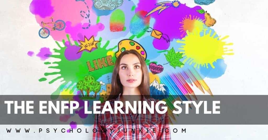 Get an in-depth look at the learning style of the ENFP personality type. #MBTI #ENFP #Personality