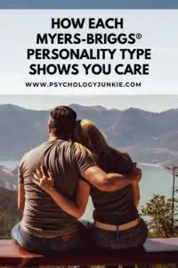Find out how each of the 16 Myers-Briggs personality types shows support, love, and care for others. #MBTI #Personality #INFJ