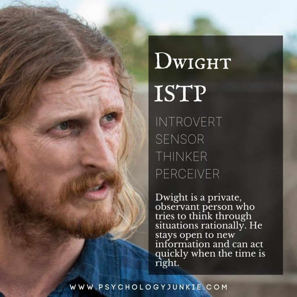 Dwight ISTP