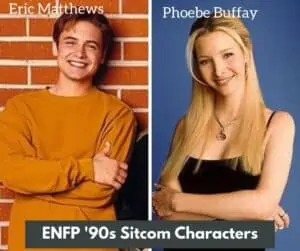 ENFP 90s Sitcom Characters