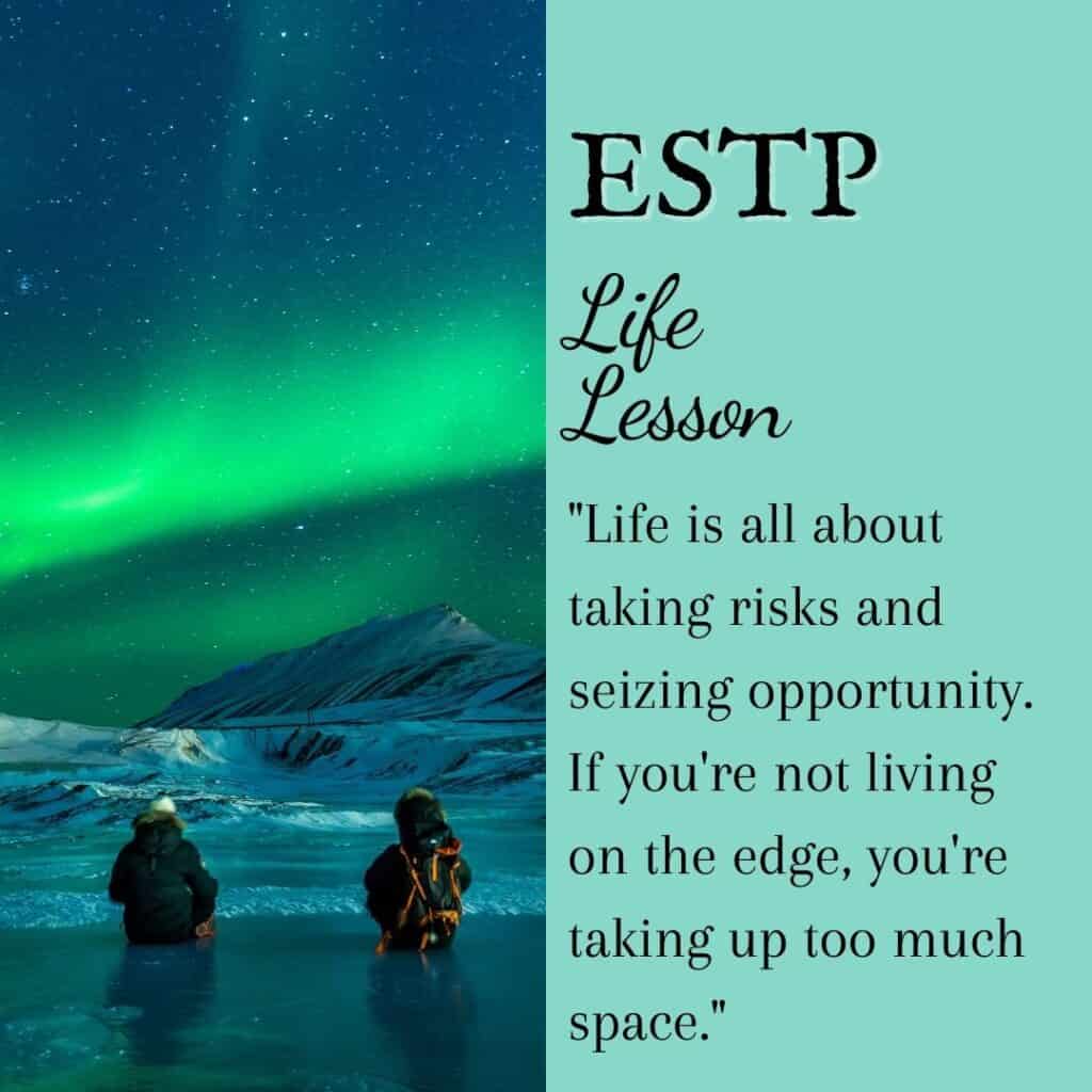 ESTP Life Lesson