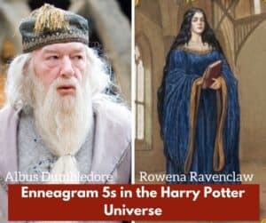 Enneagram 5 Rowena Ravenclaw and Albus Dumbledore