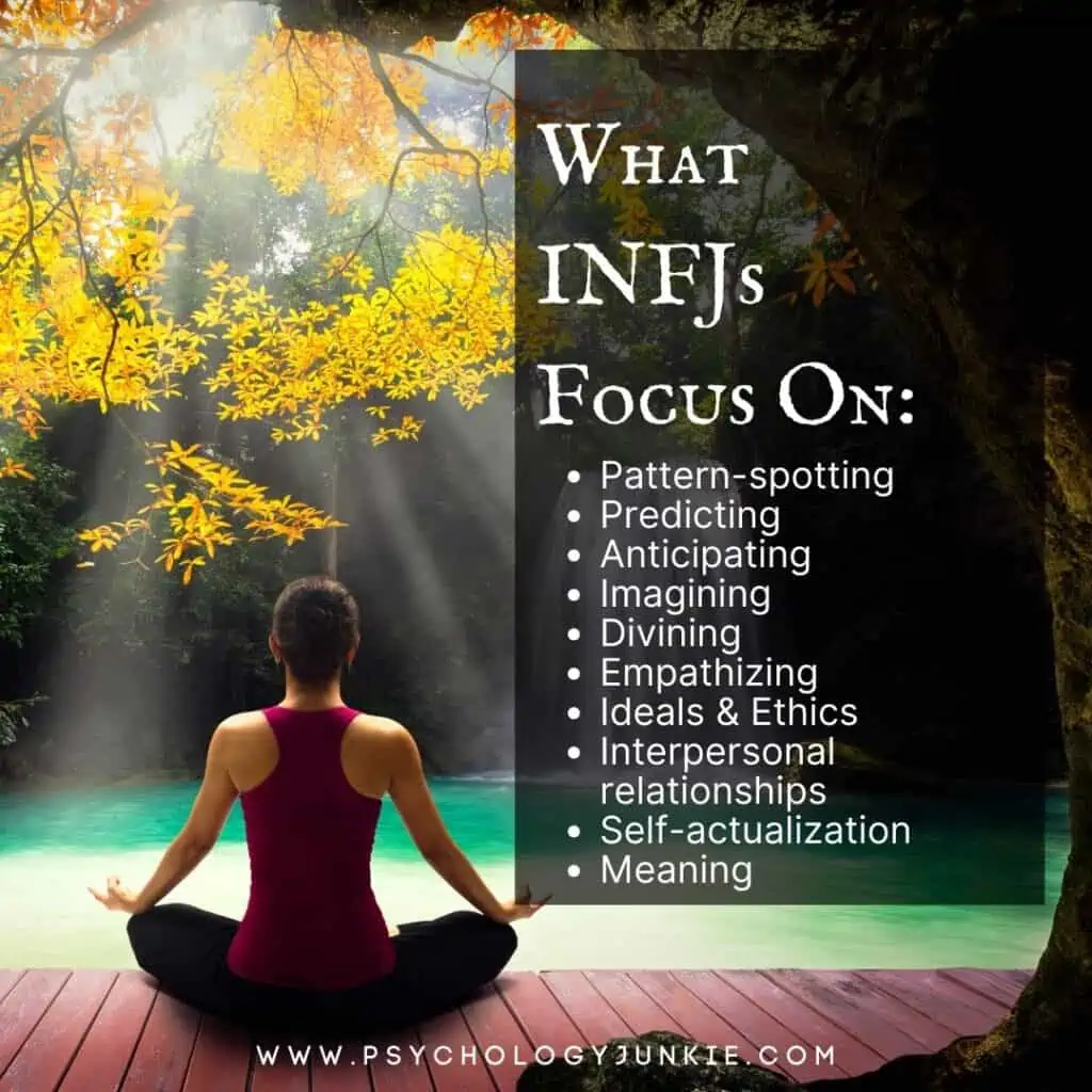 What INFJs focus on