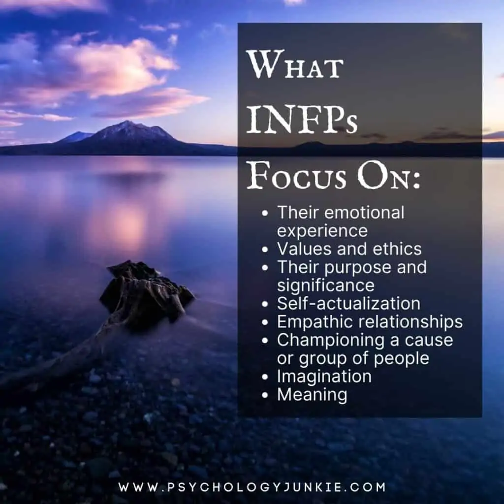 What INFPs naturally focus on