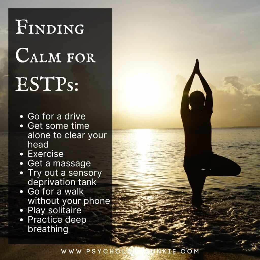 Finding calm for ESTPs