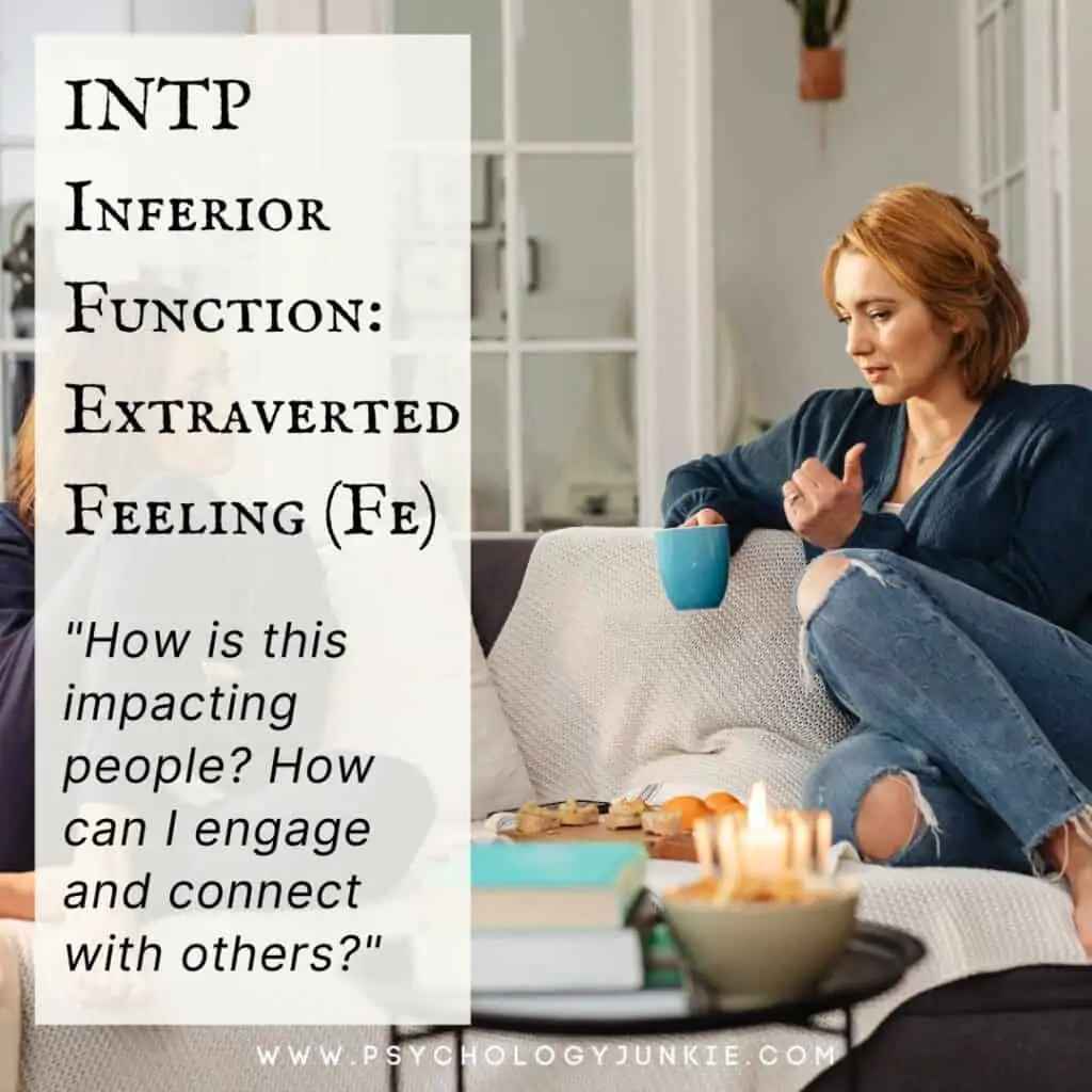 INTP Inferior Function Extraverted Feeling (Fe)
