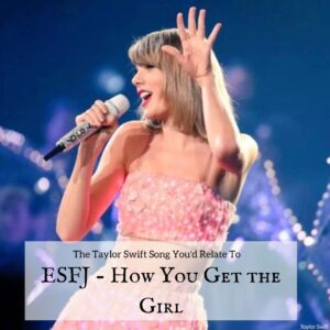 ESFJ How You Get the Girl
