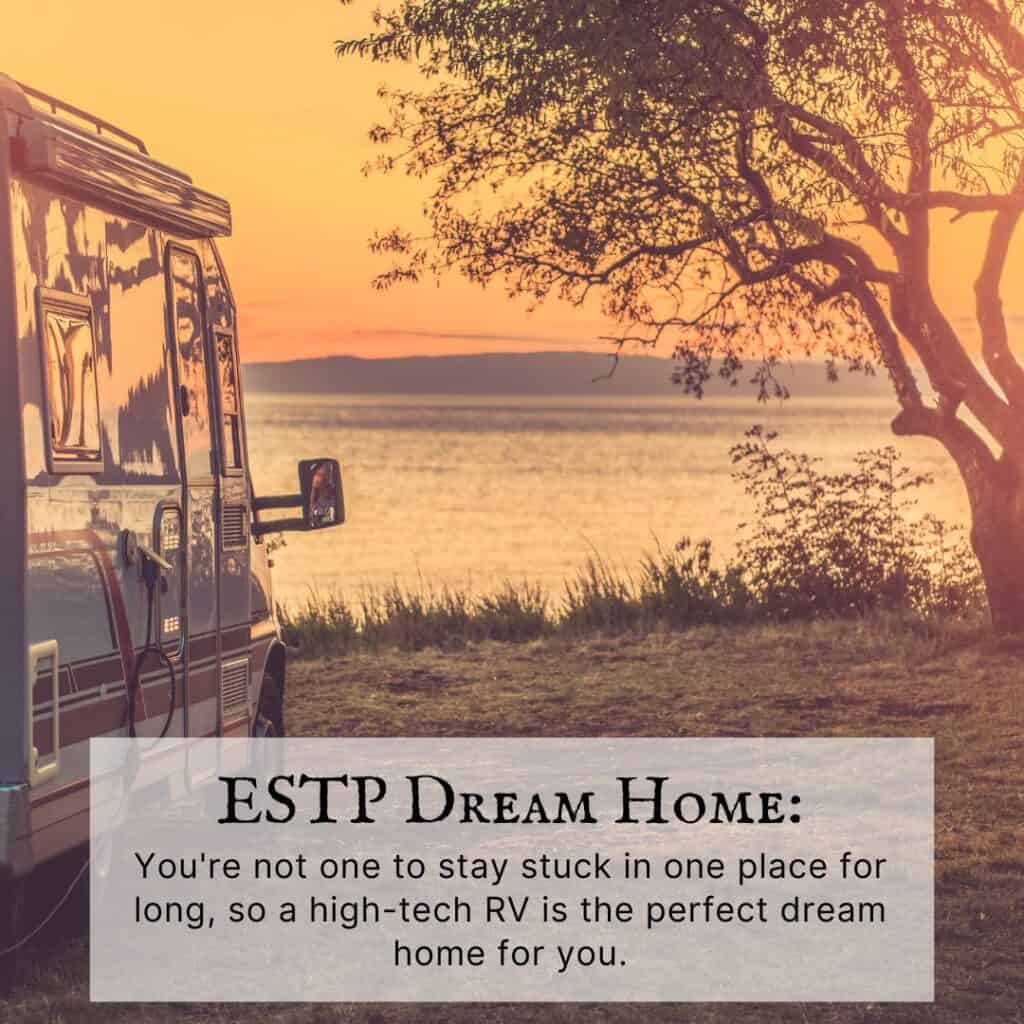 ESTP dream home