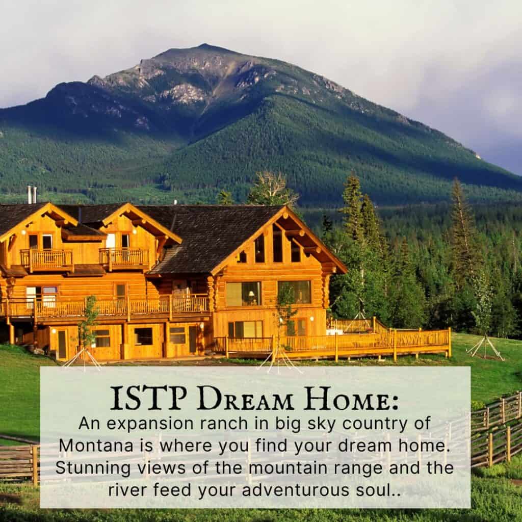 ISTP dream home